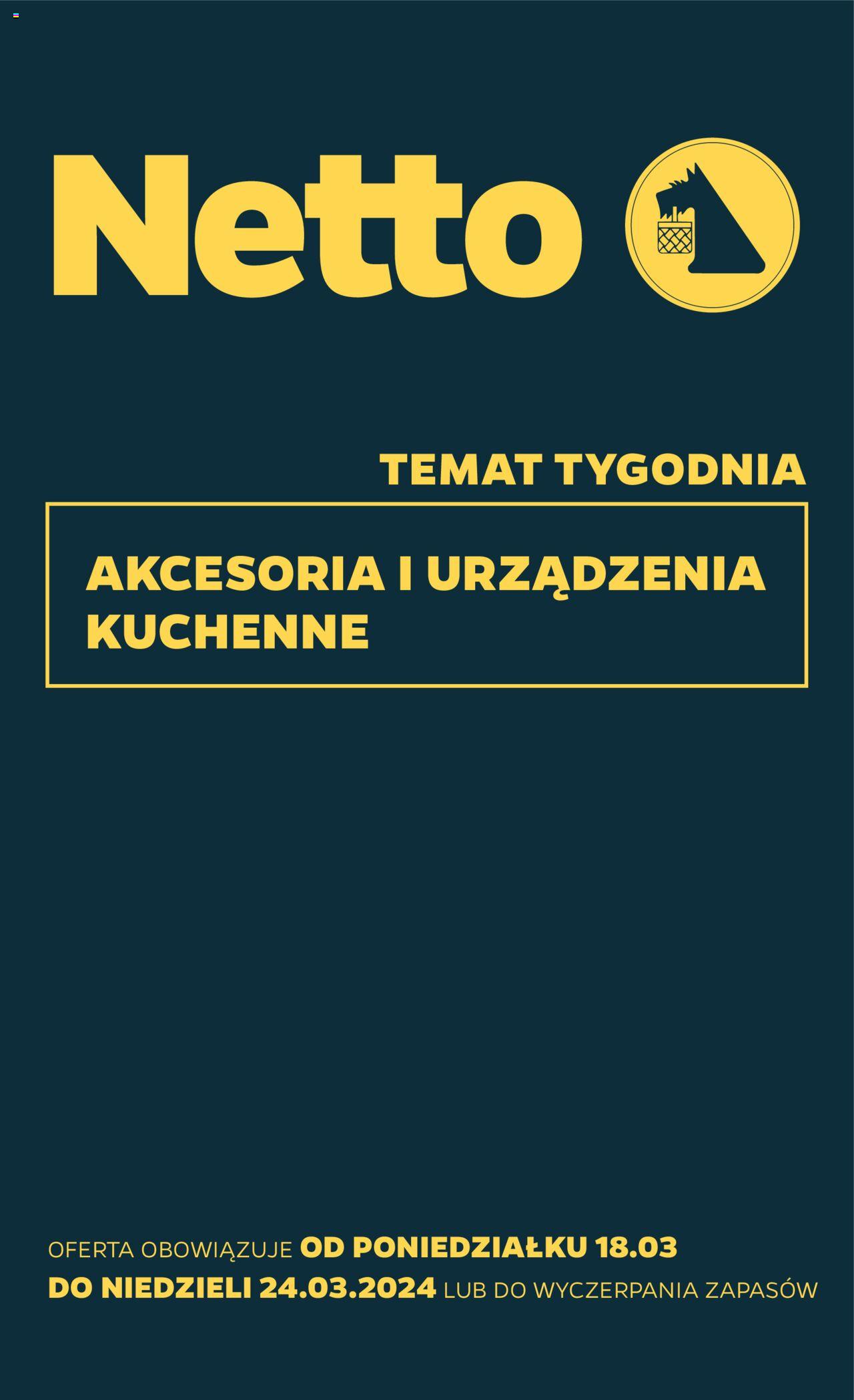 NETTO Gazetka Non Food ważna od 18.03.2024 do 24.03.2024 strona 1